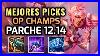 Mejores Picks Y Campeones Op Parche 12 14 Temporada 12 League Of Legends 2022 Op Champs